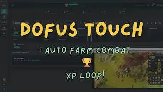 DOFUS TOUCH: 100% AFK TROLL FARMING TO LVL 200! (Safe & Human-Like) using Appsmobs