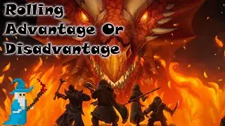 D&D 5e Rolling With Advantage and Disadvantage