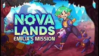Nova Lands: Emilia's Mission