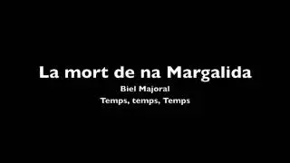 La mort de na Margalida - Biel Majoral