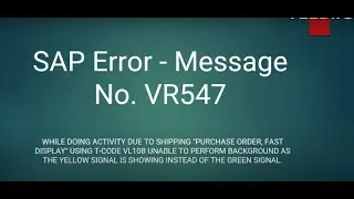 Std. SAP Error || Message no. VR547 A VL10B outbound Delivery to STO ||