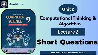 Unit 2 Computational Thinking and Algorithm | Short Questions & Answers Class 9 Computer FBISE