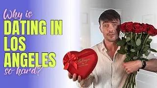 Dating Anxiety and Dating In Los Angeles