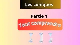 C'est quoi une conique? partie 1
