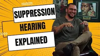 Process Leading to Suppression Hearing