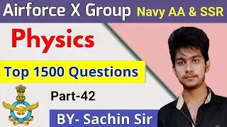 Physics top 1500 | Airforce XY Group | My study dost | Part-42