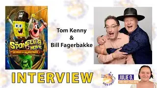 Julie O. Interviews Tom Kenny and Bill Fagerbakke about The SpongeBob Movie: Search for Square Pants