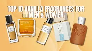 The 10 Best Vanilla Fragrances for men and women | Men's Fragrances | best vanilla fragrances