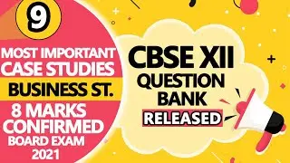 XII Business Studies case Studies Questions from CBSE Question Bank. Must do.  8 marks in Board 2021