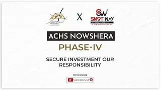 ACHS (Armour Co-Operative Housing Society) Nowshera Phase 4 | Secure Investment Our Responsibility