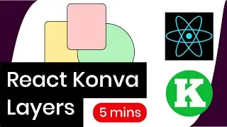 Master Layering in React Konva in 5 minutes