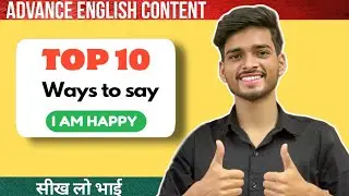 Top 10 Creative Ways to Say 'I Am Happy' in English!