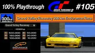 Gran Turismo 2 - #105 - Grand Valley 300km