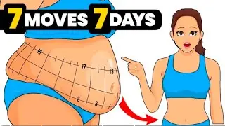 Results in 7 Days | Just 7 Easy Exercises To Lose Belly Fat at Home (No Floor, No Planks)!