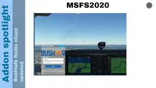 Flight Simulator 2020 - Addon spotlight - Bushtalk radio updated