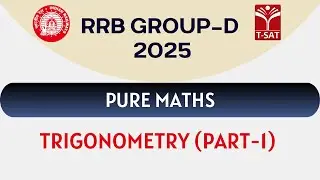 RRB Group D - Pure Maths -  Trigonometry (Part-1) | T-SAT