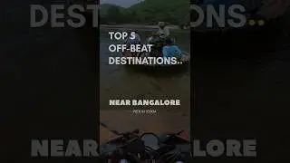 Top 5 OffBeat Destinations Near Bangalore With In 100 Km #bangalore #trekking #camping #whattonext