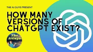 Chat GPT Series - How many version exist?