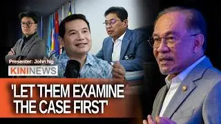 #KiniNews: Let task force probe claims against Azam, says Anwar; PKR MPs tells PM to suspend Azam