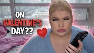 STORYTIME | The Valentine&rsquo;s Day That Ended My Relationship 💔
