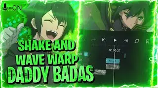 TUTORIAL SHAKE + WAVE WARP DADDY BADAS || Alight Motion