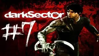 DarkSector - Gameplay Walkthrough - Part 7 - Door Problems [HD]