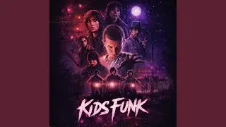 Kids Funk (Slowed)