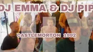 DJ Emma & DJ Pip - Castlemorton - 1992