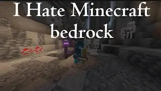 Minecraft bedrock SUCKS