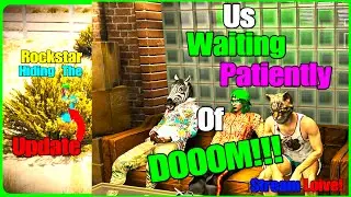 Wednesdoy Noight Oirrlly Update Leak Stream Of Dooom! Loive! 🍻🍻| Gta 5 Online