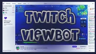 New Twitch Viewer Bot free proxy use 2022