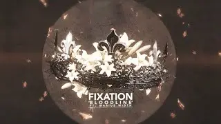Fixation - Bloodline (Official Lyric Video)