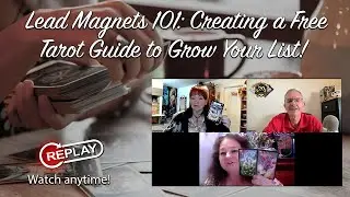 Lead Magnets 101: Creating a Free Tarot Guide to Grow Your List! 💬🎙️😃☕️