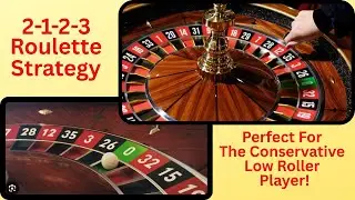 2-1-2-3 Roulette Strategy- Perfect For Conservative, Low Roller Players!