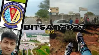 2023 Bitsat Exam Day Vlog 😉 | Exam Vlog | Bits Pilani | Bitsat 2023