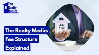 The Realty Medics Fee Structure Explained