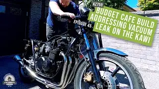 Budget Cafe Build E45: Addressing the vacuum leak on the KZ750