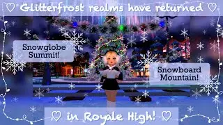❄︎Glitterfrost Realms have officially returned to Royale High!❄︎