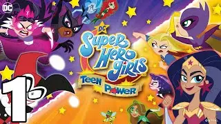DC Super Hero Girls: Teen Power Gameplay Walkthrough Chapter 1 Project Commenced