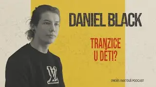 Daniel Black - O ubližov&aacute;n&iacute; dětem transgender politikou a jeho vlastn&iacute; detranzici #33