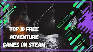 10 лучших БЕСПЛАТНЫХ приключенческих игр в Steam
