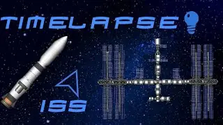 Building the ISS || Timelapse || SFS 1.4