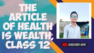 The Article of Health is Wealth, Class 12 English Grammar ✅🎯🎯👉 Up board se related channel subscribe