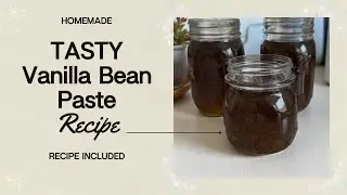 Make Vanilla Bean Paste at Home (Better Than Store-Bought!)