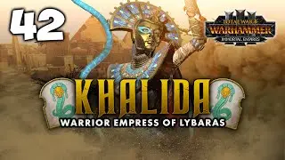 MASTER OF THE UNDEAD! Total War: Warhammer 3 - Khalida - Immortal Empires Campaign [UC] #42