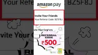 Amazon Pay Referral Code ₹ 500 For You #shorts  #reels  ##referral #refercode #referralcode