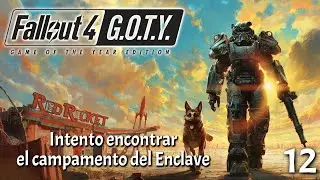 Tengo que encontrar el campamento del Enclave en #fallout4 #12