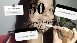 Preguntas /50 preguntas sobre mi💜