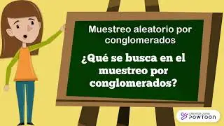 Muestreo Aleatorio por Conglomerados