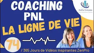 🔵 Coaching PNL :  La ligne de vie